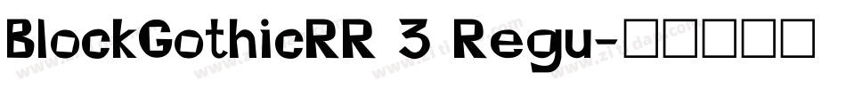 BlockGothicRR 3 Regu字体转换
